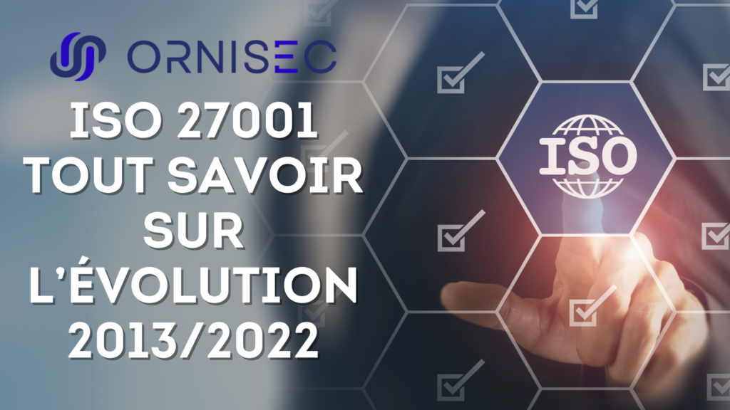 iso 27001, tout savoir sur la version 2022